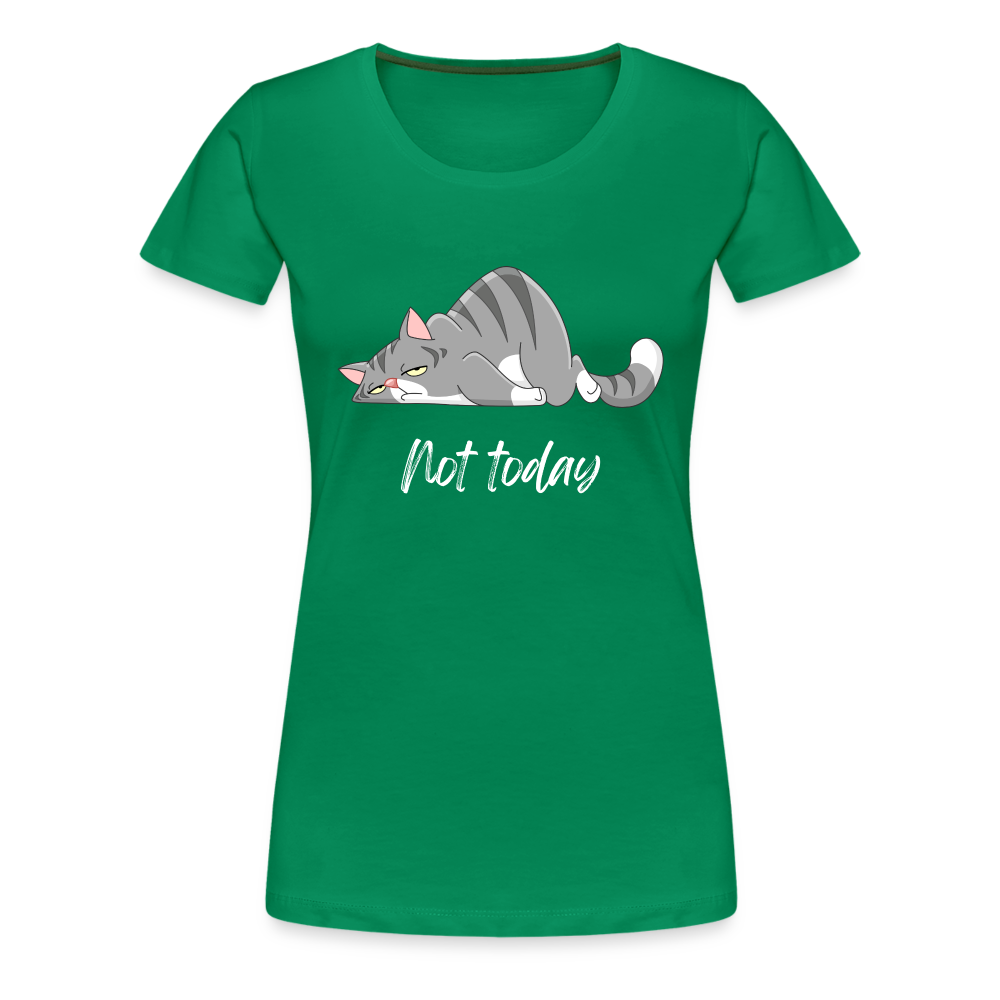 Not Today Tee - kelly green